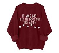 Sweat unisexe avec inscription « It Was Me I Let The Dogs Out », bordeaux, S