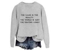Sweat unisexe avec inscription « The Game Is The Reality The World Is Just The Waiting Lobby », gris, 3XL