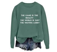 Sweat unisexe avec inscription « The Game Is The Reality The World Is Just The Waiting Lobby », Vert, S