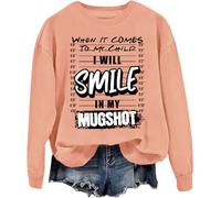 Sweat unisexe « I Will Smile In My Mugshot When It Comes To My Child I Will Smile In My Mugshot », Orange, S