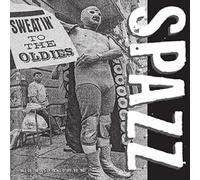 Sweatin' to the Oldies by Spazz [VINYL] NEUF