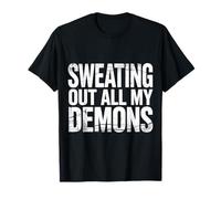 Sweating Out All My Demons Exercice d'entraînement - T-Shirt