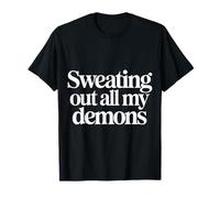 Sweating Out All My Demons Exercice d'entraînement - T-Shirt