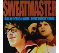 Sweatmaster - I Am a Demon and I Love Rock. [Import]