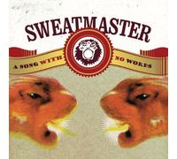 Sweatmaster - Song with No Words [Import]