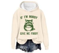 Sweats à capuche pour femmes If I'm Moody Give Me Foody Print Sweatshirt Mode Casual Lettre Imprimer Pull à manches longues, beige, L