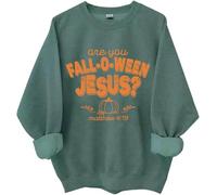 Sweatshirt Are You Fall O Ween Jesus, chemise Are You Fall O Ween Jesus, chemises citrouille d'Halloween pour femme et homme, Vert, 3XL