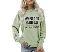 Sweatshirt chrétien « When God Made Me He Grinned and Said » pour femme - Pull amusant à manches longues - Confortable - Vêtements décontractés, vert clair, S