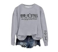 Sweatshirt Hiver Femme à Manches Longues, Sweats for The Culture Femme à Col Rond avec Inscription« God is Still Writing Your Story » Sweatshirts Chrétiens Le Quotidien Et Les Sorties Décontractées