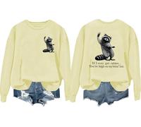 Sweatshirt « If I Ever Get Rabies You're High On My Bitin' List I Have Rabies Shirt Funny Bitin List Raccoon Tops », Khika., S