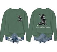 Sweatshirt « If I Ever Get Rabies You're High On My Bitin' List I Have Rabies Shirt Funny Bitin List Raccoon Tops », Vert, L