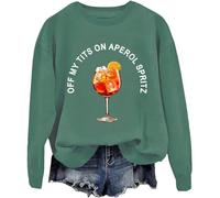 Sweatshirt Off My Tit On Aperol Spritz, Chemise Aperol Spritz, Off My Tit On Aperol Spritz Shirt Noir, Vert, L