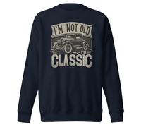 Sweatshirt unisexe pour adulte I'm Not Old I'm Classic Vintage Cars Lover, Bleu marine vif, XXL