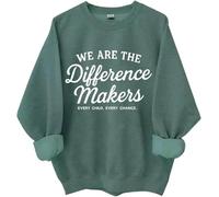 Sweatshirt We Are The Difference Makers, We Are The Difference Makers, chemises amusantes pour femmes et hommes, Vert, L