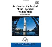Sweden And The Revival Of The Capitalist Welfare State