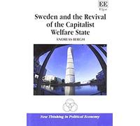 Sweden And The Revival Of The Capitalist Welfare State