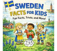 Sweden Facts for Kids 5-10: A Simple Guide about Vikings, Forests, Animals, and Swedish Life