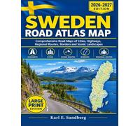 Sweden Road Atlas Map: Comprehensive Road Maps of Cities, Highways, Regional Routes, Borders and Scenic Landscapes