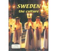 Sweden: The Culture (Lands, Peoples, and Cultures)