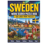 Sweden Word Search Puzzle Book: 100 Large Print Puzzles Featuring Stockholm, Lapland, Vikings, Fika, Nature, Culture, Food and More