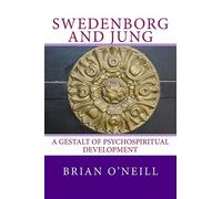 Swedenborg and Jung: A Gestalt of Psychospiritual Development
