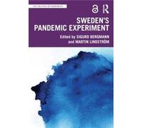 Swedens Pandemic Experiment Swedens Pandemic Experiment (Auteur)