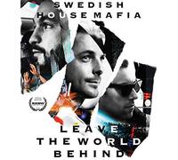 Swedish House Mafia: Leave The World Behind (Shout! Factory/ Blu-Ray)