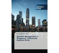 Swedish Management In Singapore: A Discourse Analysis Study