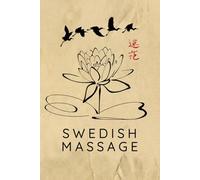 Swedish Massage Journal / Swedish Massage Notebook: Swedish Massage Diary / Swedish Massage Logbook