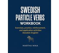 Swedish Phrasal Verbs - Everyday life: Workbook Part I - 20 Units of Real-Life Practice (with Answer Key)