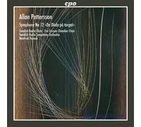 Swedish Radio Choir – Allan Pettersson : Symphonie n°12 – Import