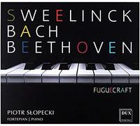 Sweelinck/Bach, J.S./Beethoven