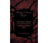 Sweeney Todd - The Demon Barber (Fantasy And Horror Classics)