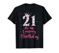 Sweet 21 It's My Cousin's Birthday Couronne Rose 21 Ans T-Shirt Graphique avec Valeur