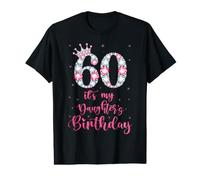 Sweet 60 It's My Daughter's Birthday Couronne Rose 60 Ans T-Shirt Graphique avec Valeur