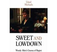 Sweet and Lowdown - Lloyd Michaels - Columbia University Press - Livre en Anglais - Hardback Lloyd MichaelsLloyd Michaels (Auteur)