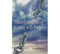 Sweet And Sassy" Praying With Purpose