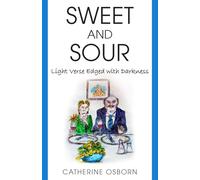 Sweet and Sour: Light Verse Edged with Darkness: Second edition
