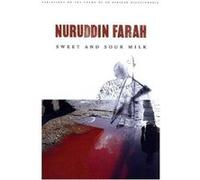 Sweet and Sour Milk, Farah, Nuruddin, Variations on the Theme of an African Dictatorship. Nuruddin Farah (Auteur)