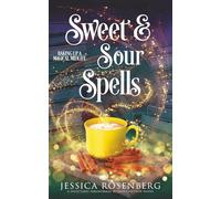 Sweet and Sour Spells: Baking Up a Magical Midlife, book 4