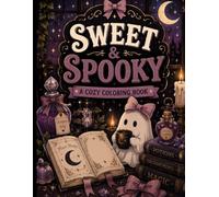 Sweet and Spooky: A Cozy Coloring Book
