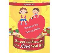 Sweet And Steady Our Love Will Be