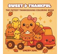 Sweet and Thankful: The cutest thanksgiving coloring book