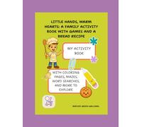 Sweet Aroma Adventures with Scents and Smiles: My Activity Book With Enchanted Recipes for Little Bakers at Home!