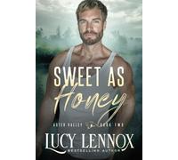 Sweet as Honey: An Aster Valley Novel