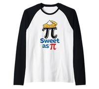 Sweet as Pi Funny Math Pun Pi Day Blague Manche Raglan