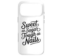 Sweet as Sugar Tough as Nails Cute Strong Woman Girl Coque pour iPhone 17 Pro Max