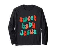 Sweet Baby Jésus Anniversaire Chrétien Noël Croyant Dieu Manche Longue