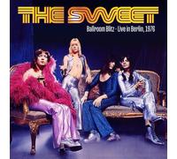 Sweet - Ballroom Blitz: Live In Berlin 1976 [Vinyl Lp]