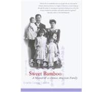 Sweet Bamboo Louise Leung Larson (Auteur)